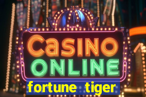 fortune tiger plataforma de 1 real